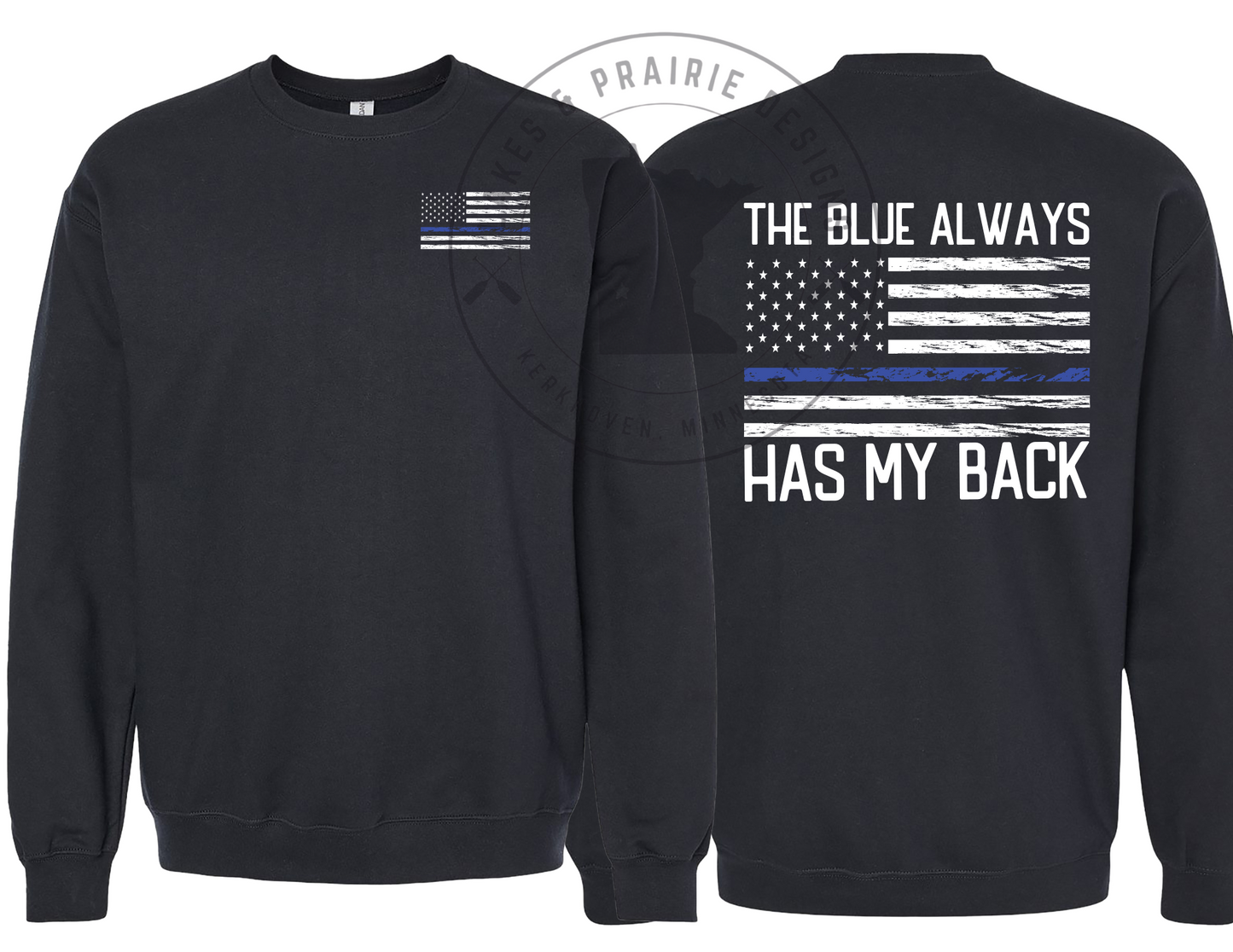 The Blue Always Has My Back Adult Apparel