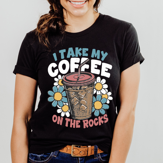 I take my coffee on the rocks
