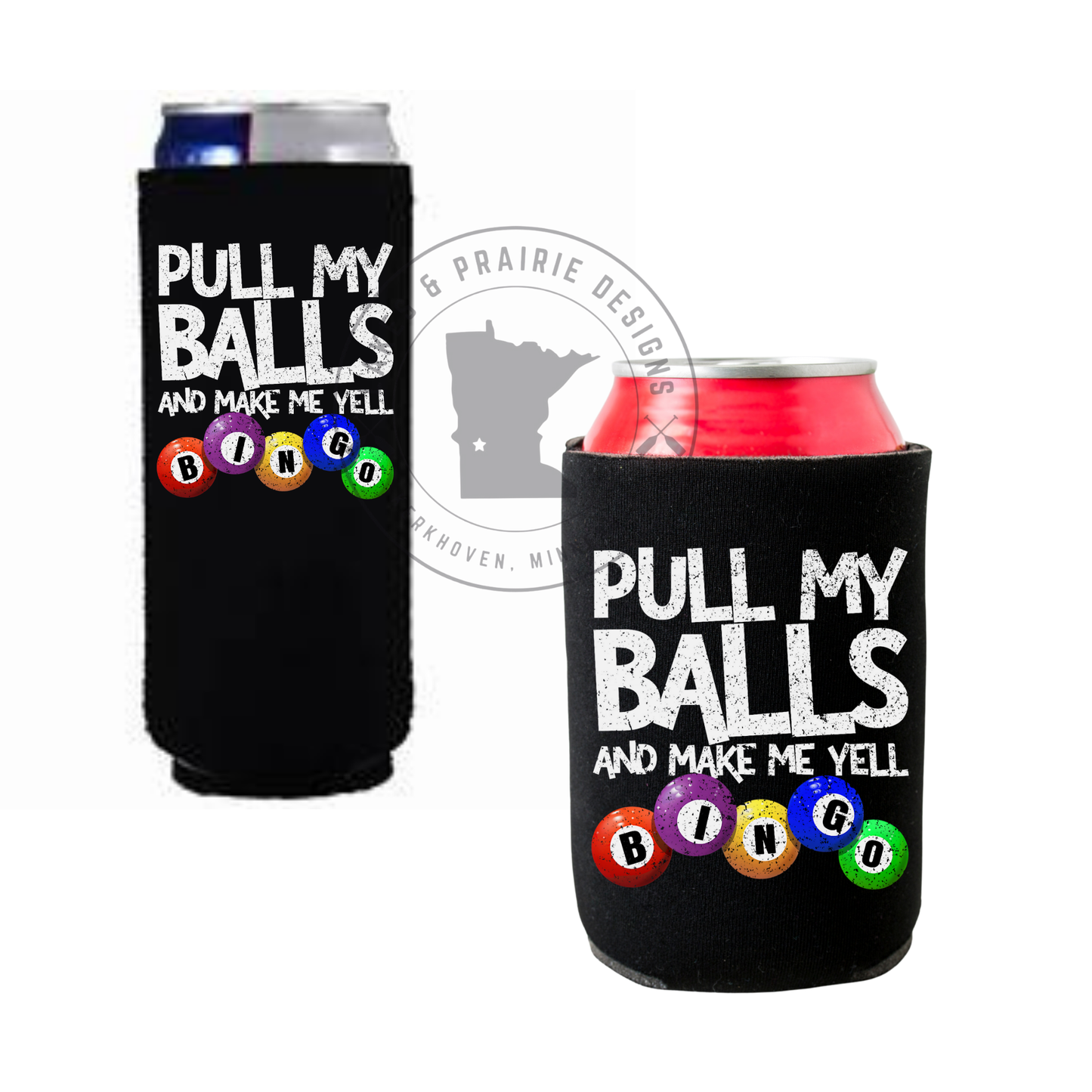 BINGO Pull my Balls Can Cooler