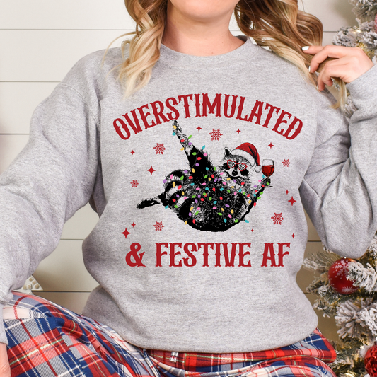 Overstimulated & Festive AF