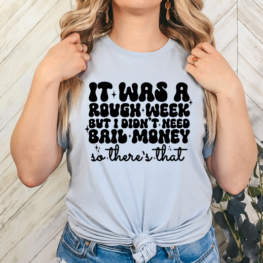 I Didn't Need Bail Money