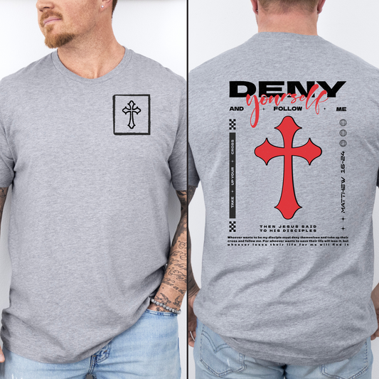 Deny yourself and Follow
