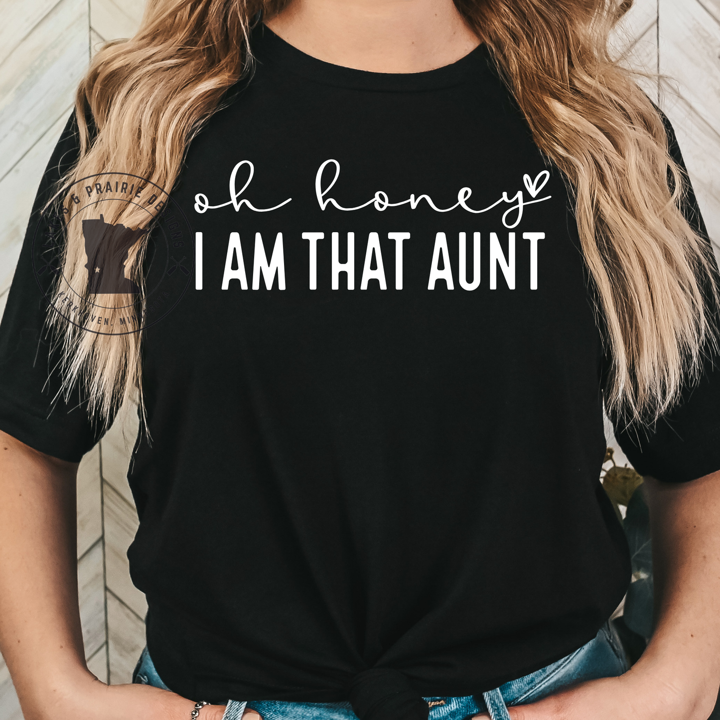 Oh Honey I am that Aunt