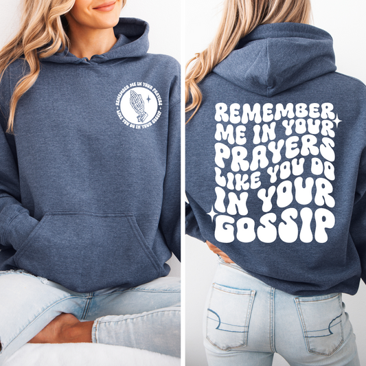 Remember me in your prayers