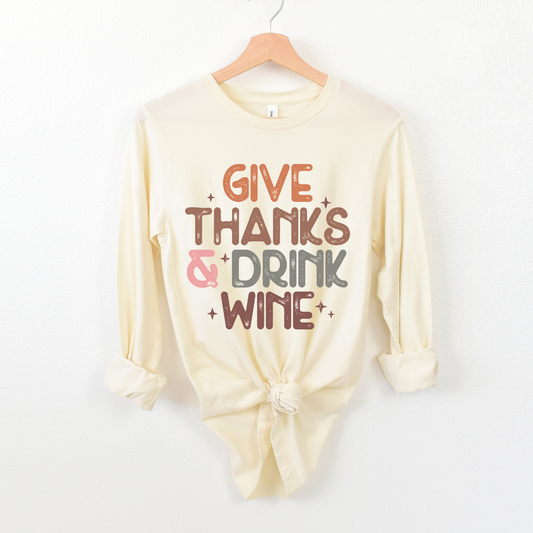 Give Thanks & Drink Wine