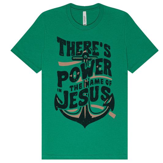 There is power in the name of Jesus