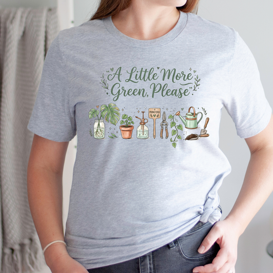A Little More Green Please Plants