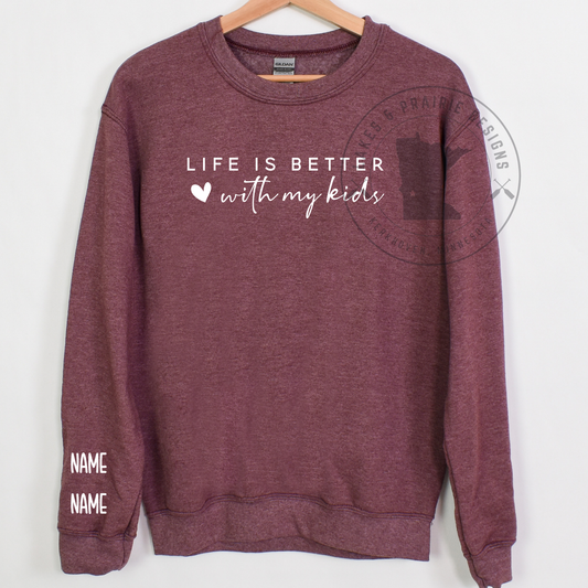 Life is better with my Kids