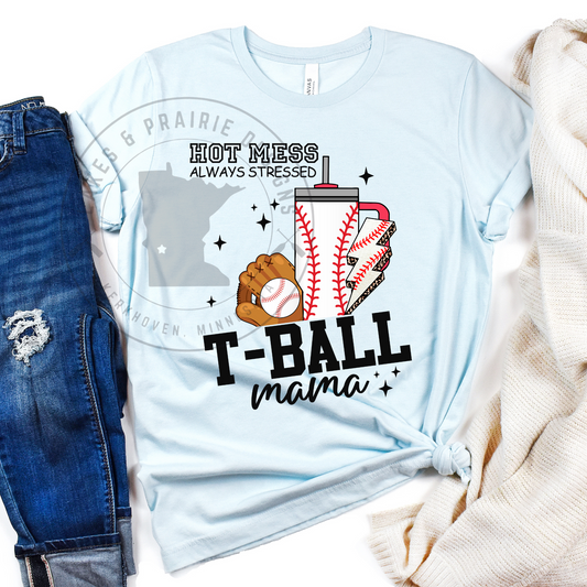 Hot Mess T-Ball Mom