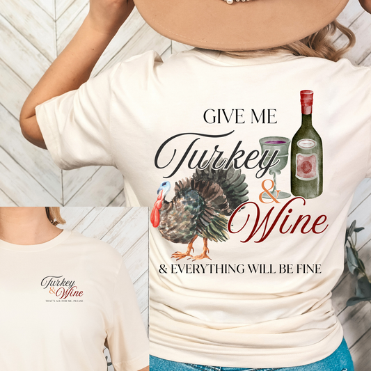 Give Me Turkey and Wine