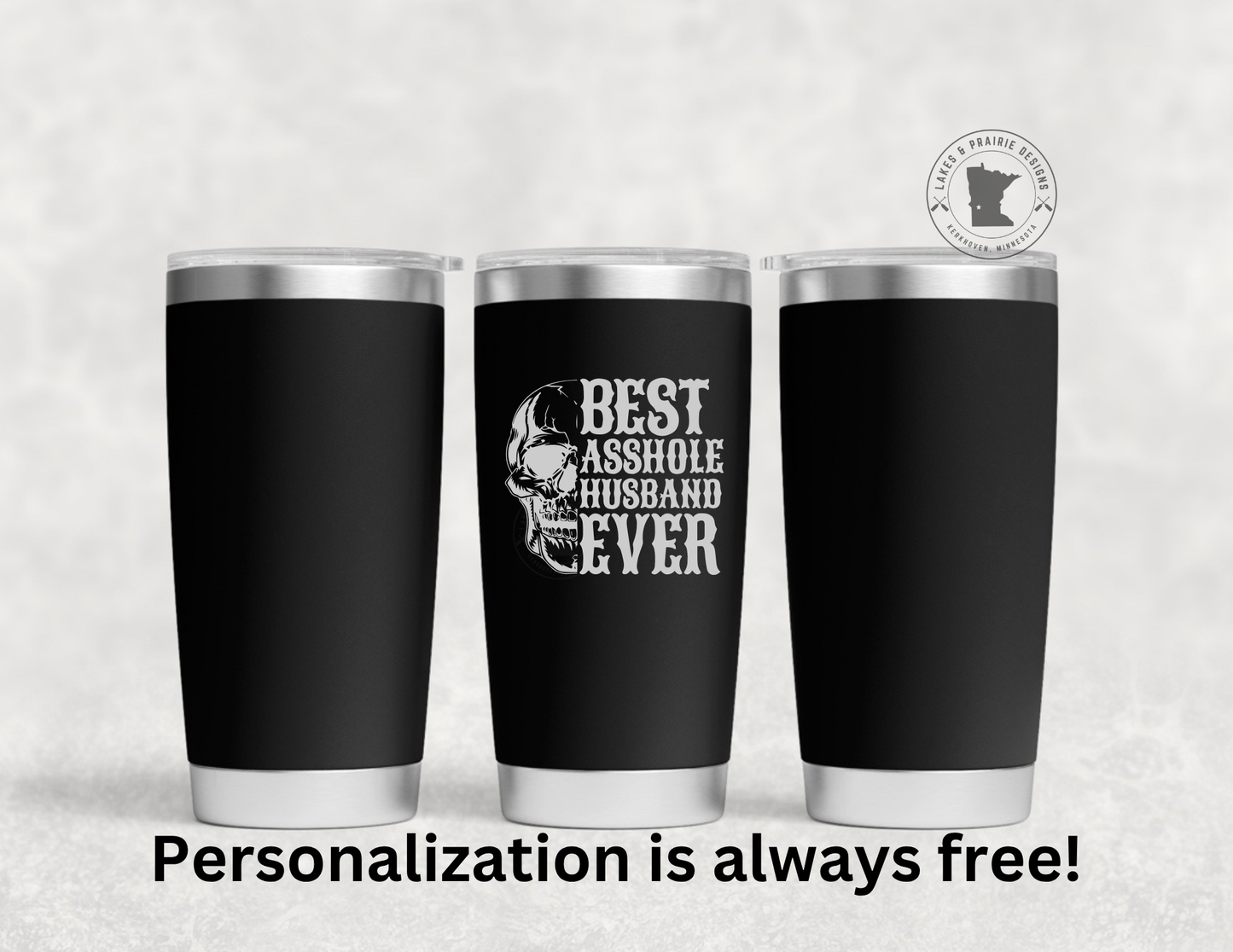 Best Asshole Husband Ever Engraved 20 oz. Tumbler