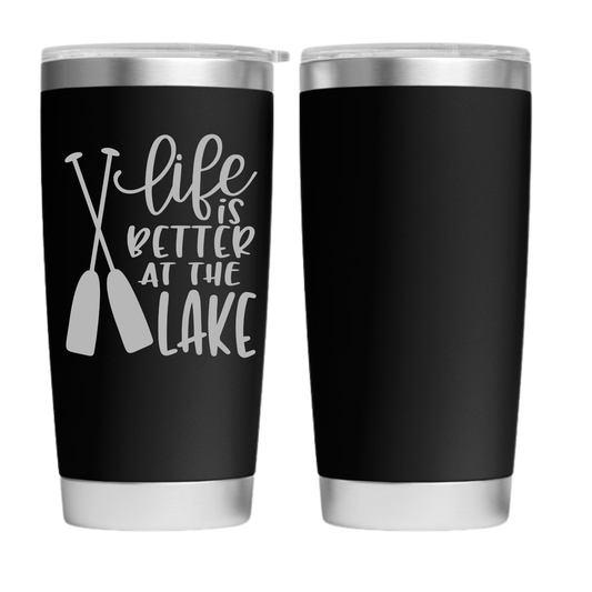 Life is better at the Lake Engraved 20 oz. Tumbler