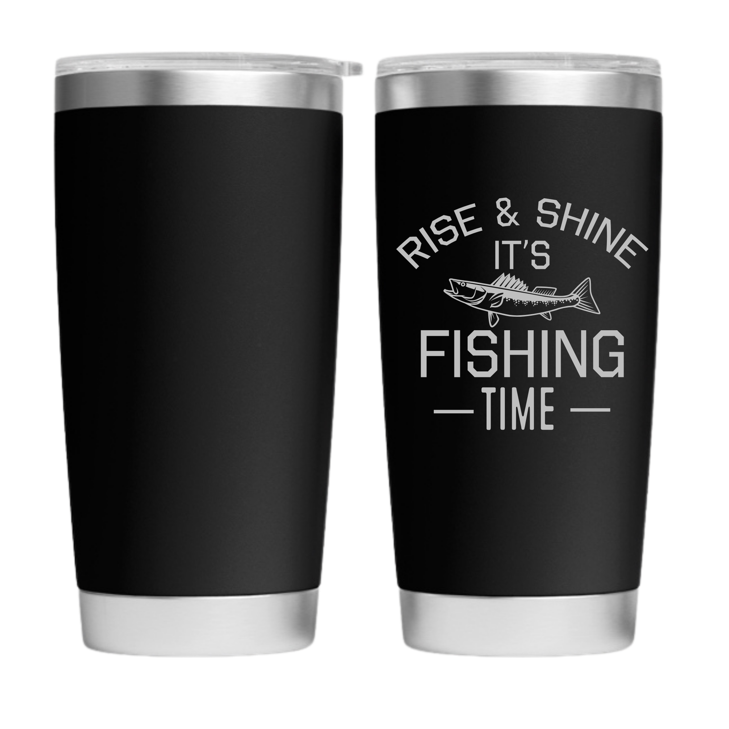 Rise and Shine it's Fishing Time Engraved 20 oz. Tumbler
