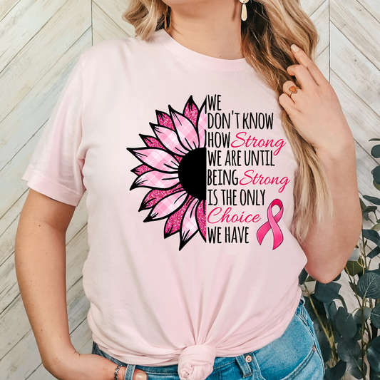 You Don't Know Strong Breast Cancer