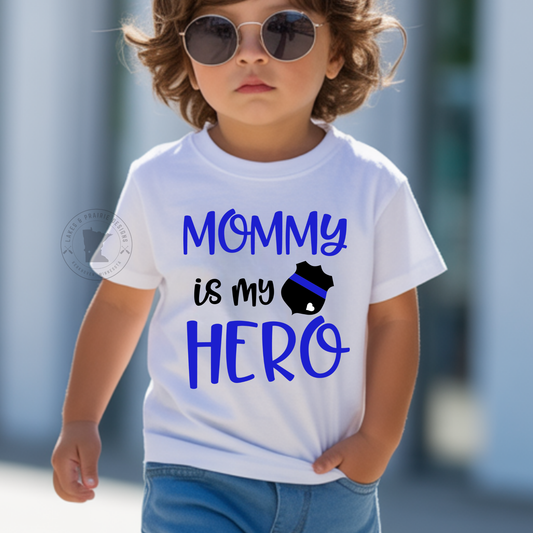 Mommy is my Hero