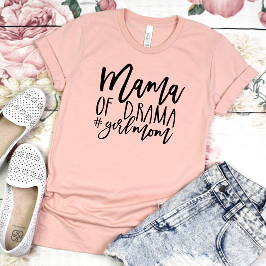 Mama of Drama #girlmom