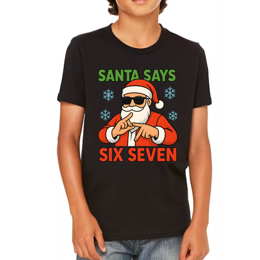Santa Says Six Seven