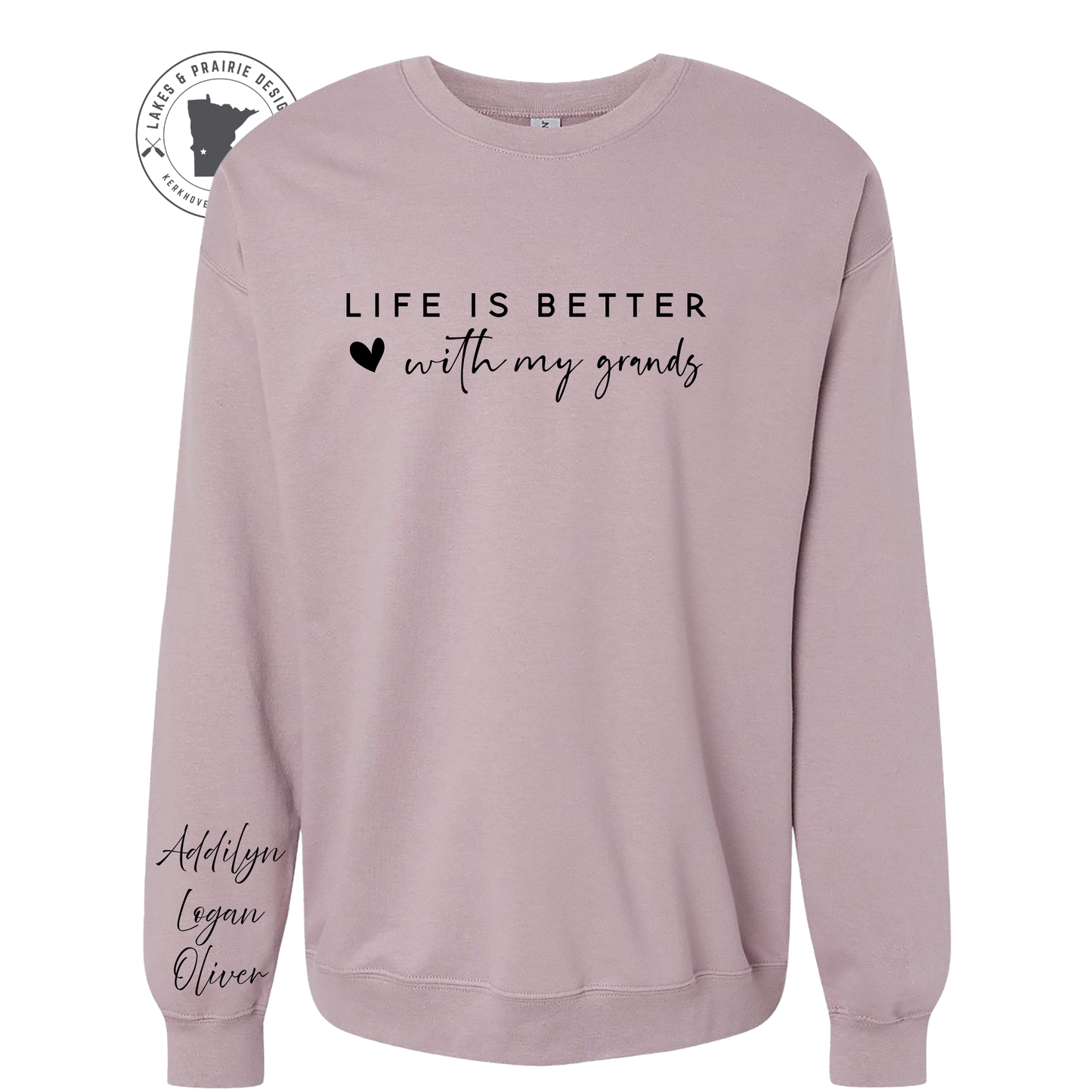 Life is Better with my Grands Custom