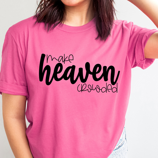 Make Heaven Crowded Cursive