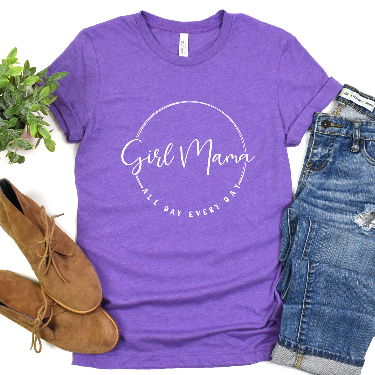 Girl Mama- All day every day