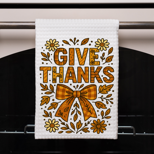 Give Thanks  Dish Towel