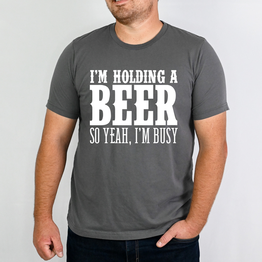 Holding a Beer, I'm Busy