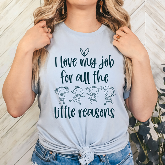 I love my job for all of the Little Reasons