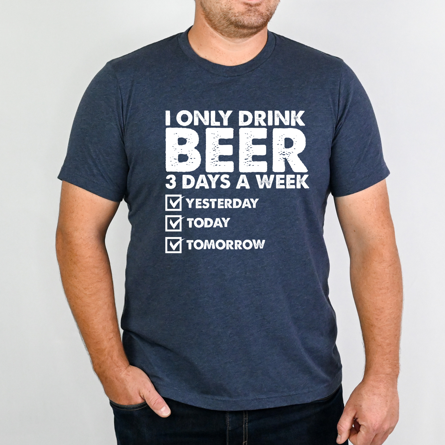 I only drink beer 3 days a week