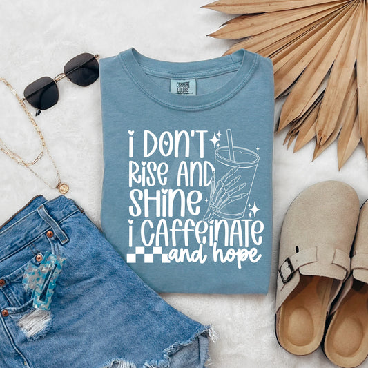 I Don't Rise and Shine