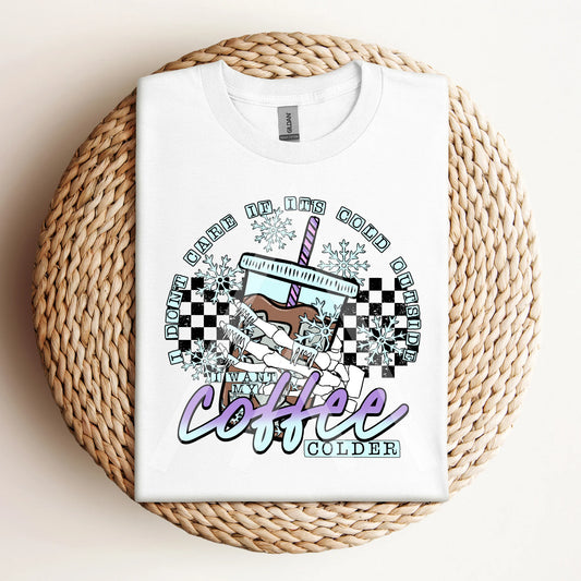 I want my coffee colder