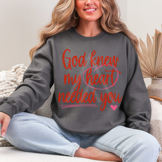 God knew my heart needed you