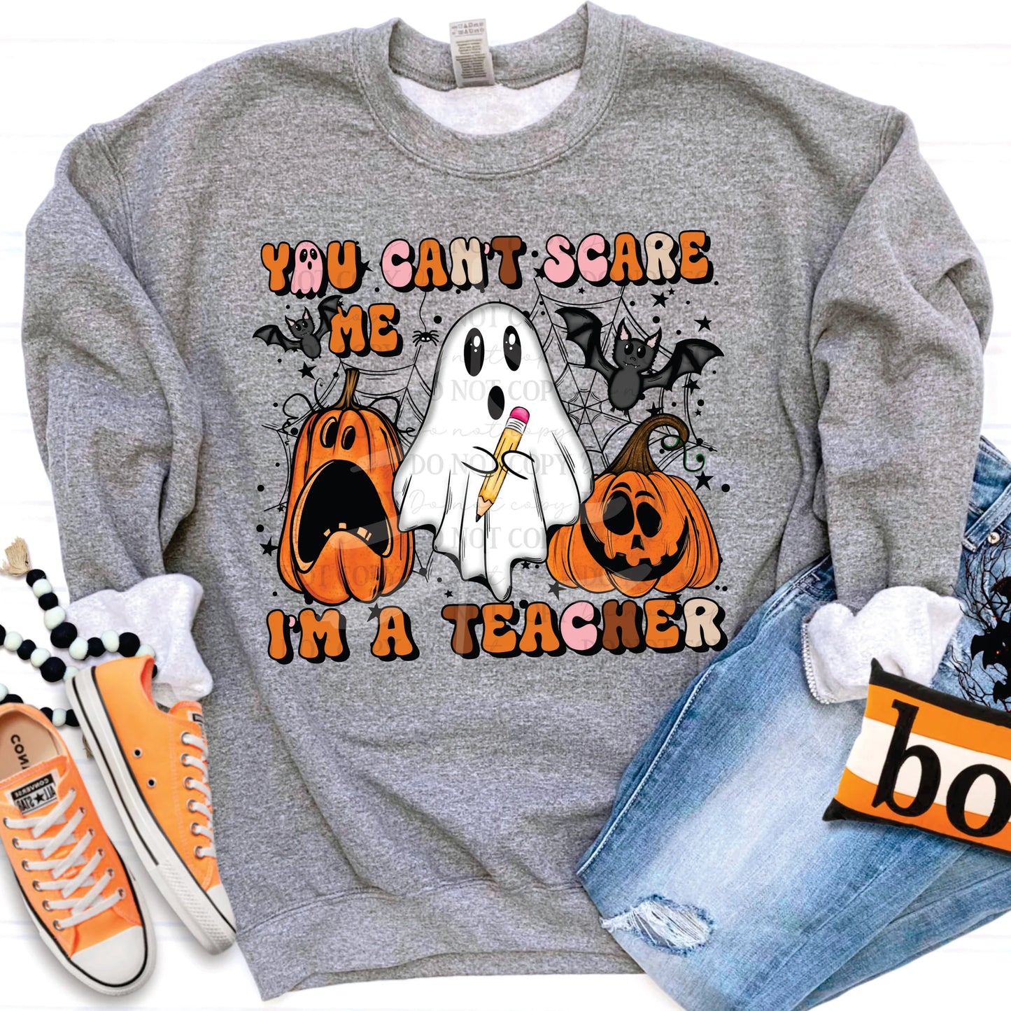 You can't scare me, I'm a Teacher